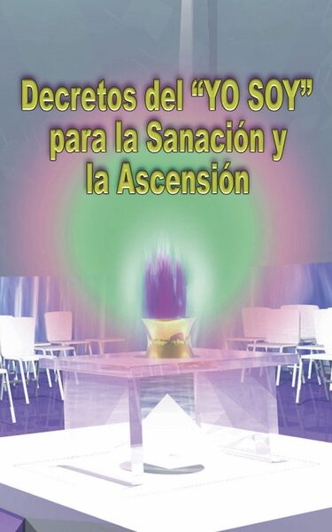 Portada de Decretos del «YO SOY» para la Sanación y la Ascensión