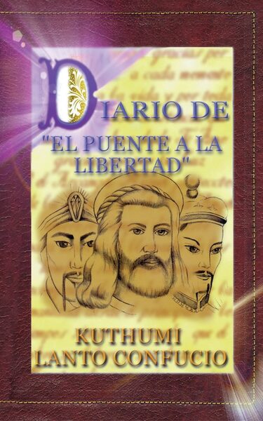 Portada de Diario de El Puente a la Libertad – Kuthumi, Lanto, Confucio