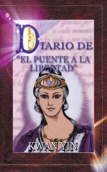 Portada de Diario de El Puente a la Libertad – Kwan Yin