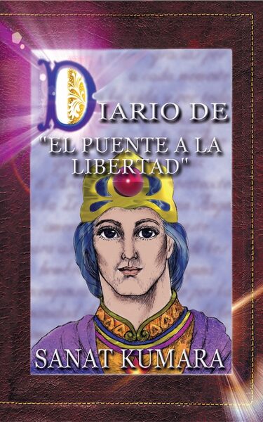 Portada de Diario de El Puente a la Libertad – Sanat Kumara