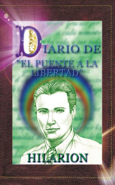 Portada de Diario de El Puente a la Libertad – Hilarión