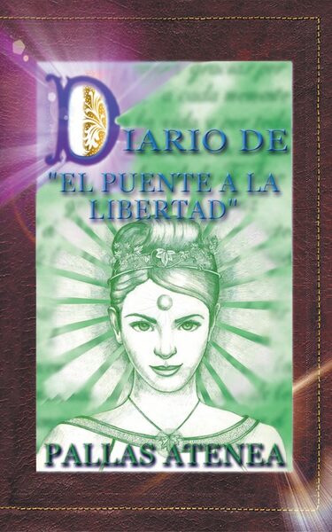 Portada de Diario de El Puente a la Libertad – Pallas Atenea