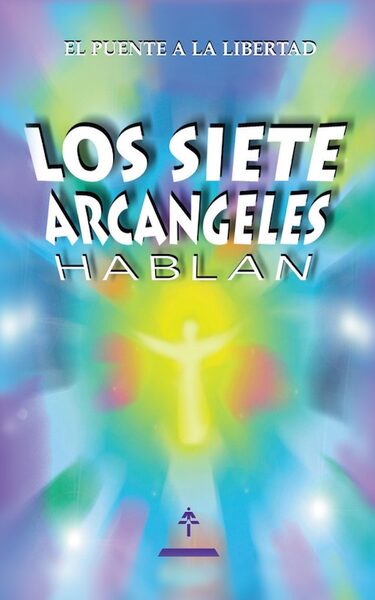 Portada de Los siete Arcángeles hablan