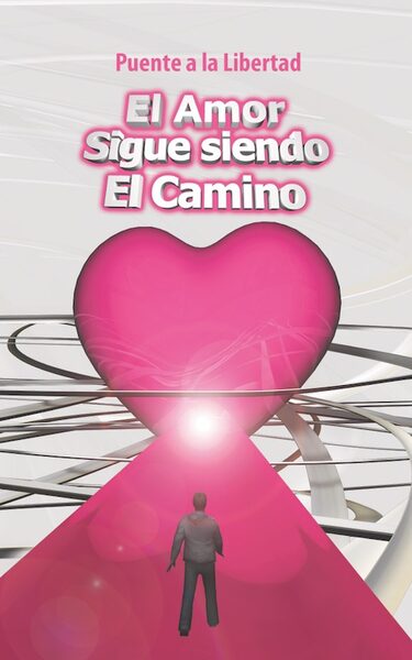 Portada de El Amor sigue siendo el camino (Señor Maitreya)