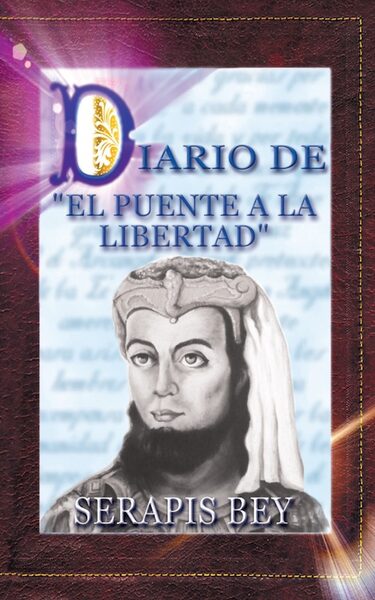 Portada de Diario de El Puente a la Libertad – Serapis Bey