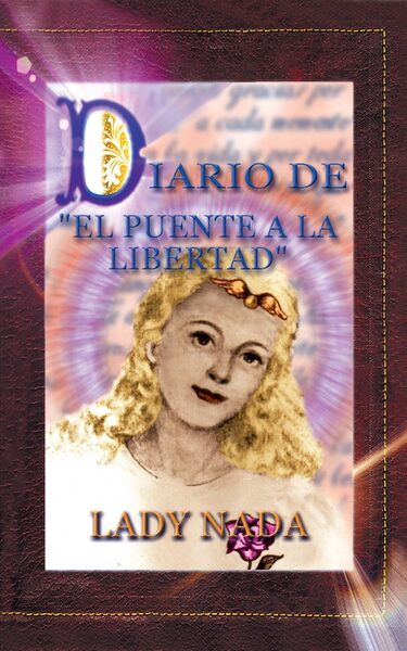 Portada de Diario de El Puente a la Libertad – Lady Nada