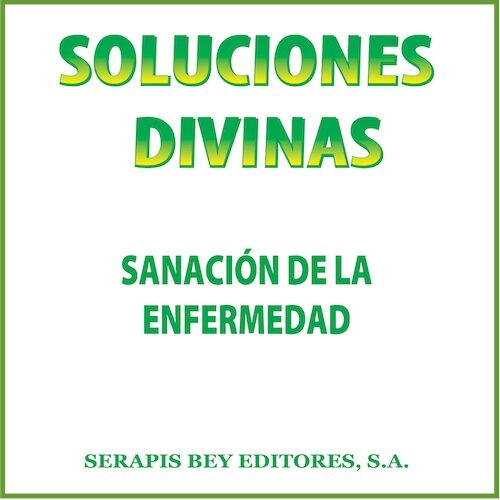 Portada de Soluciones divinas – sanación de la enfermedad