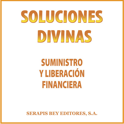 Portada de Soluciones divinas – suministro y liberación financiera