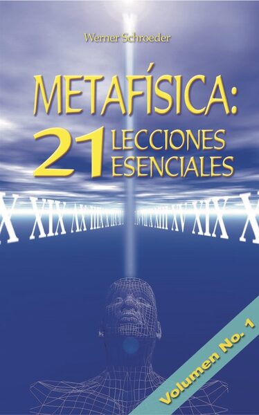 Portada de Metafísica: 21 lecciones esenciales, vol. 1 (Werner Schroeder)