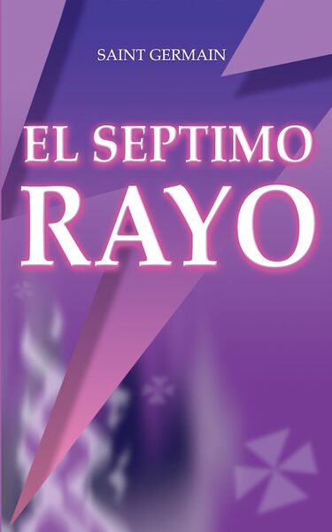 Portada de El Séptimo Rayo (Saint Germain)