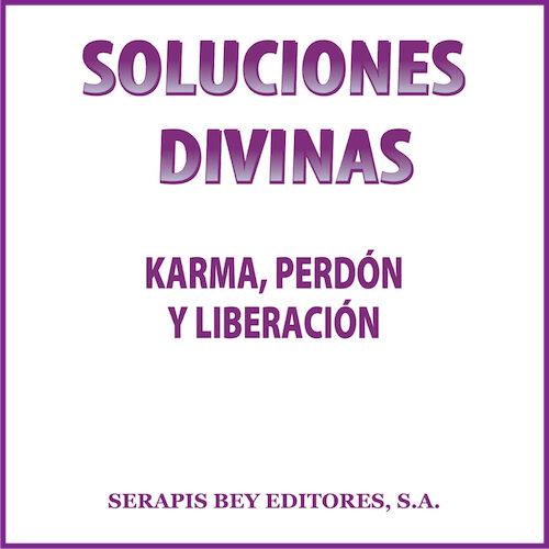 Portada de Soluciones divinas – karma, perdón y liberación