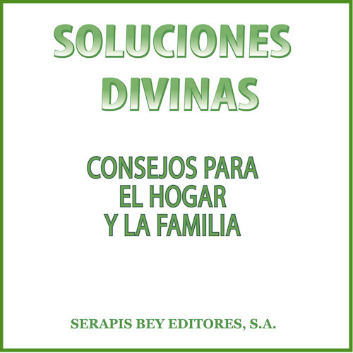 Portada de Soluciones divinas – consejos para el hogar y la familia