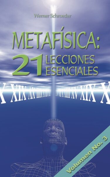 Portada de Metafísica: 21 lecciones esenciales, vol. 3 (Werner Schroeder)
