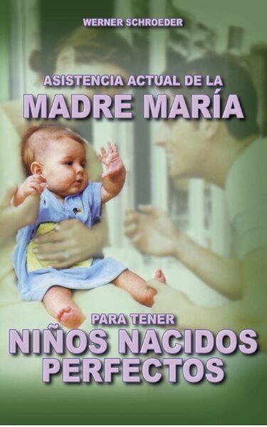 Portada de Asistencia actual de la Madre María para tener niños nacidos perfectos
