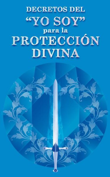 Portada de Decretos del YO SOY para la Protección Divina