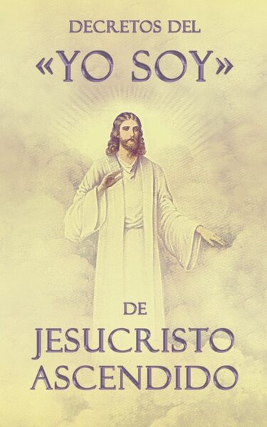 Portada de Decretos del YO SOY de Jesucristo Ascendido