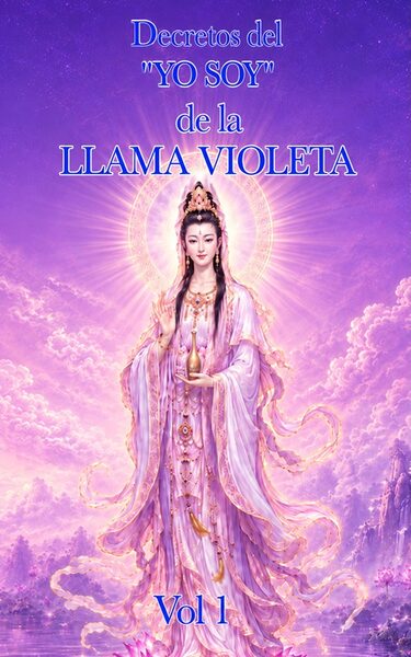 Portada de Decretos del YO SOY de la Llama Violeta, vol. 1